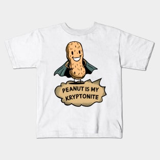 Peanut is my Kryptonite - Kids peanut allergy Kids T-Shirt